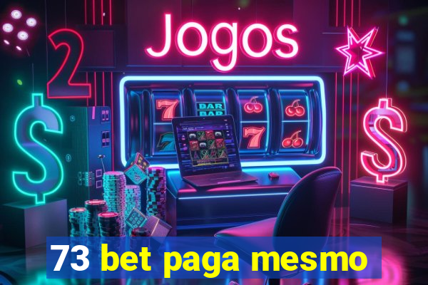 73 bet paga mesmo