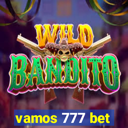 vamos 777 bet