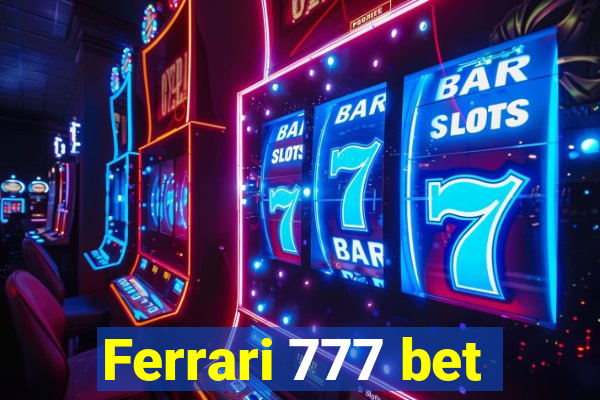 Ferrari 777 bet