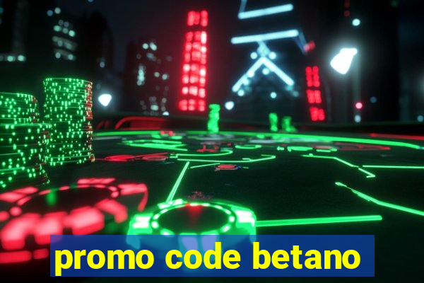 promo code betano