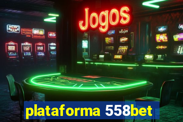 plataforma 558bet