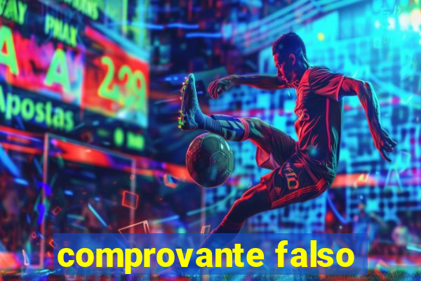 comprovante falso