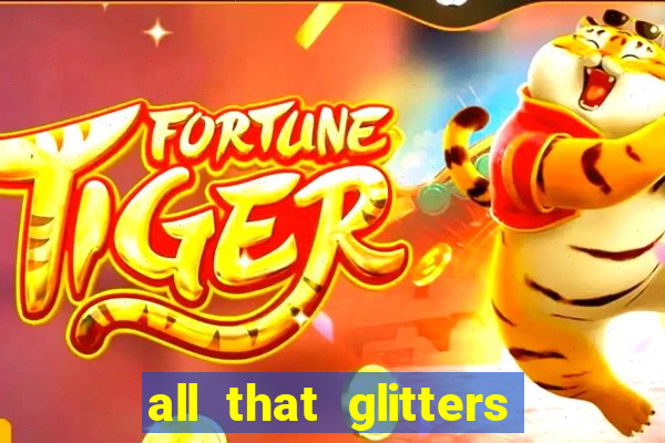 all that glitters slot machine