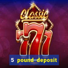 5 pound deposit bingo sites