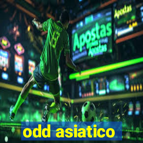 odd asiatico