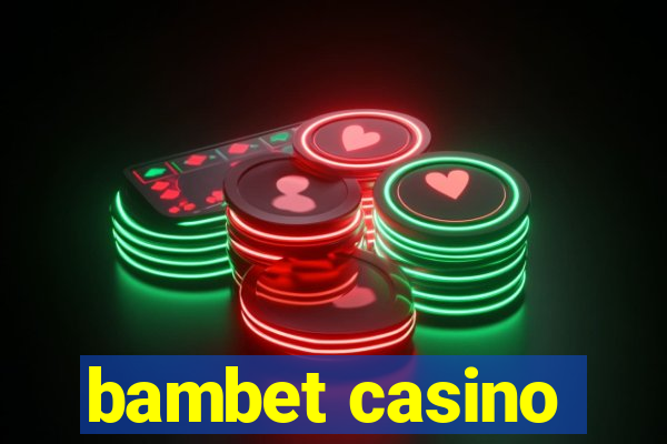 bambet casino