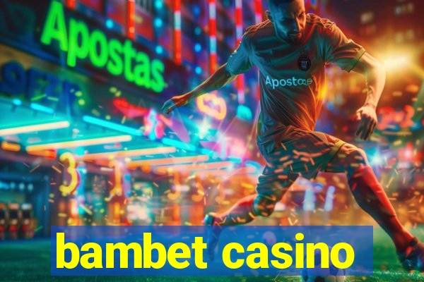 bambet casino