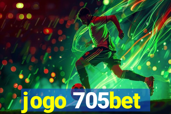 jogo 705bet