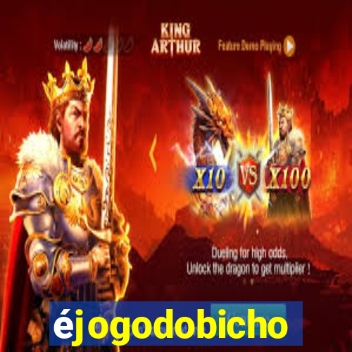 éjogodobicho