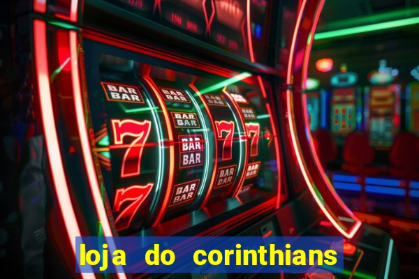 loja do corinthians em goi芒nia