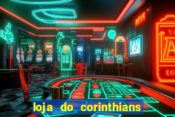 loja do corinthians em goi芒nia