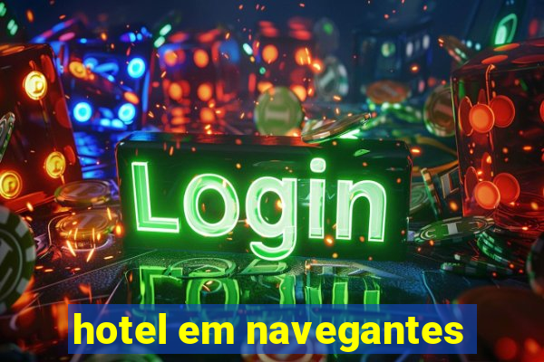 hotel em navegantes