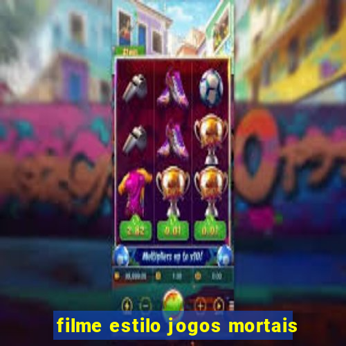 filme estilo jogos mortais