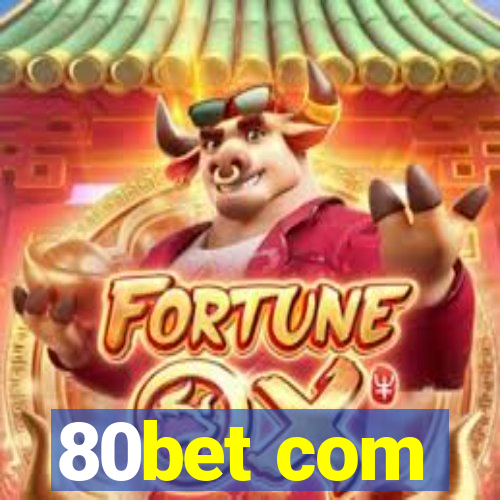 80bet com