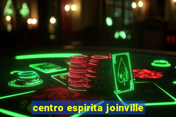 centro espirita joinville