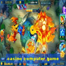 casino computer game