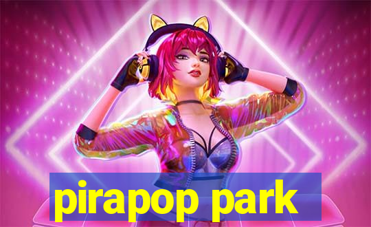 pirapop park