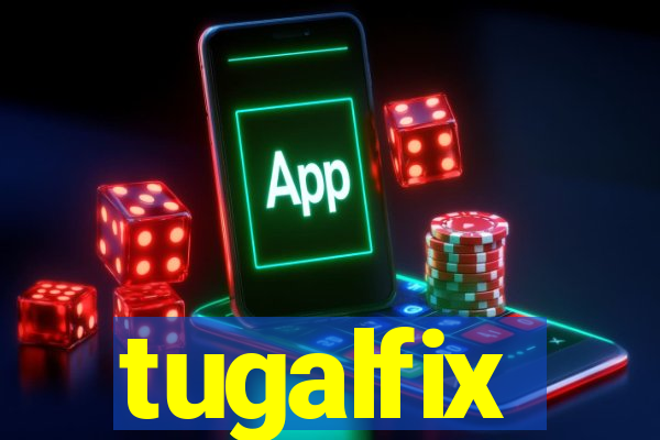 tugalfix