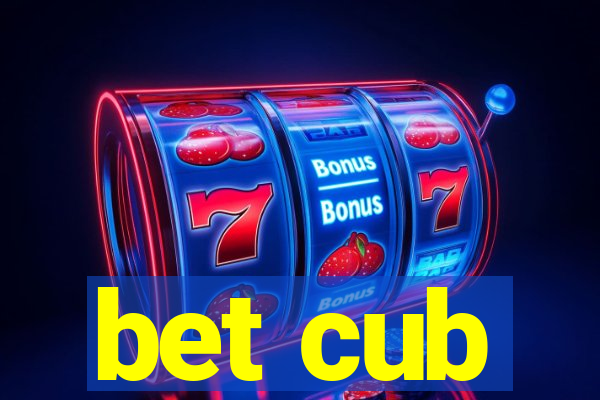 bet cub