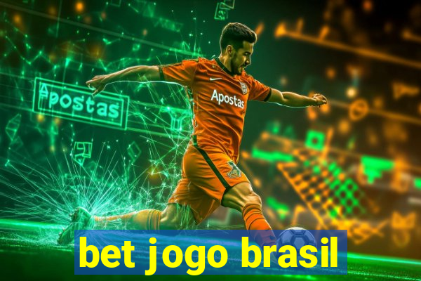 bet jogo brasil