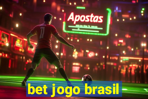 bet jogo brasil