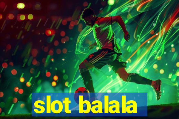 slot balala