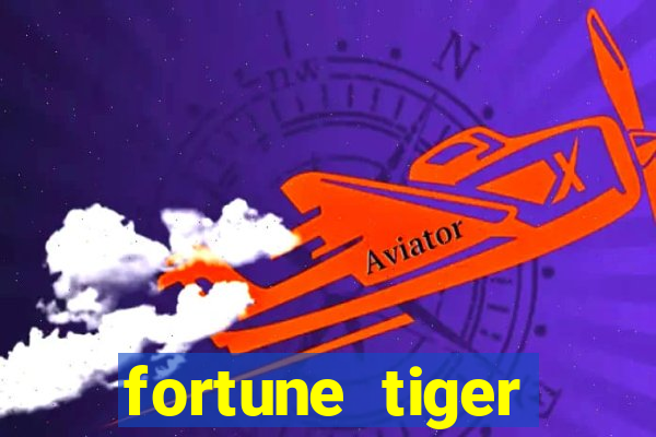 fortune tiger plataforma nova