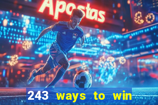 243 ways to win slots casinos