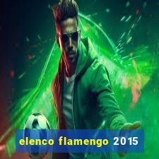 elenco flamengo 2015