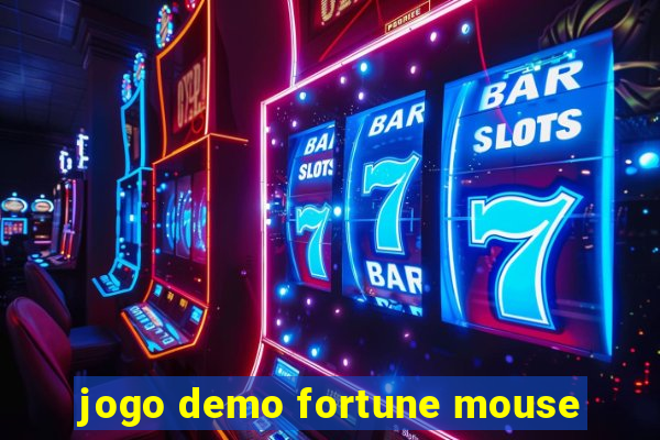 jogo demo fortune mouse