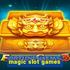 magic slot games