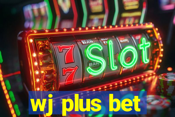 wj plus bet