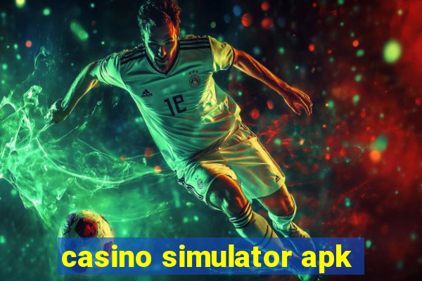 casino simulator apk