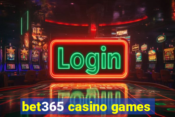 bet365 casino games