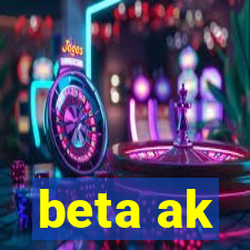 beta ak