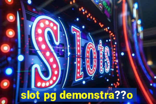 slot pg demonstra??o