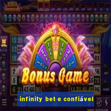 infinity bet e confiável