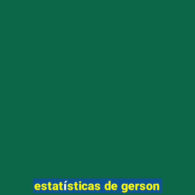 estatísticas de gerson