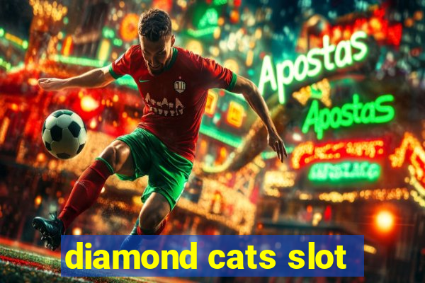 diamond cats slot