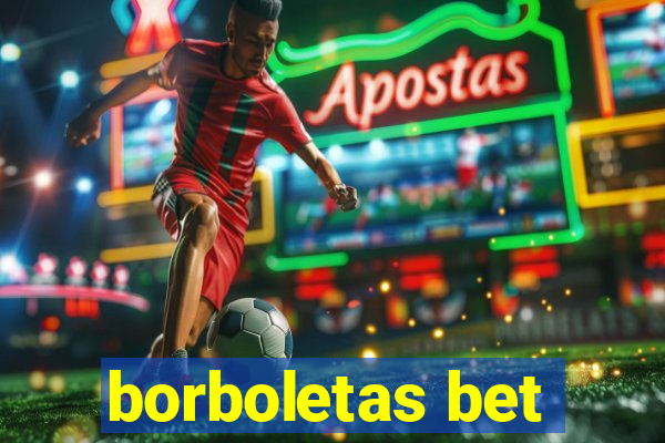 borboletas bet