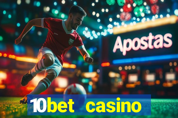 10bet casino welcome offer