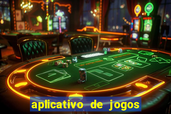 aplicativo de jogos que ganha dinheiro na hora