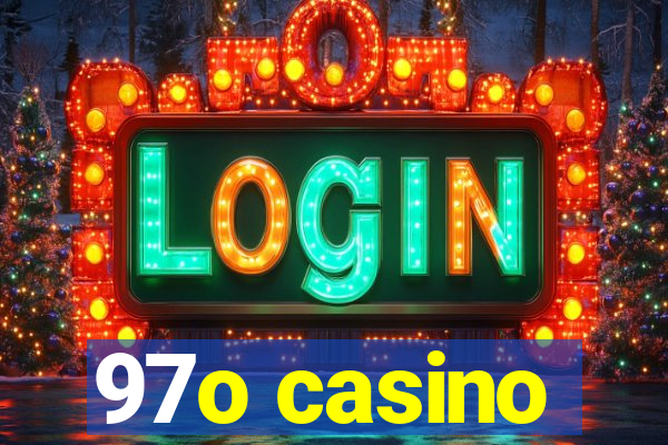 97o casino