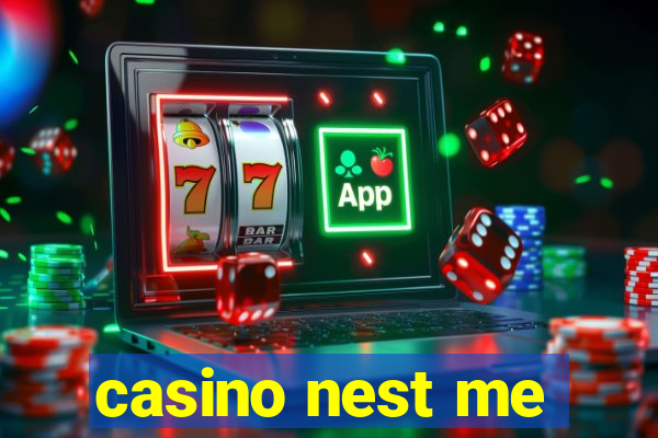 casino nest me