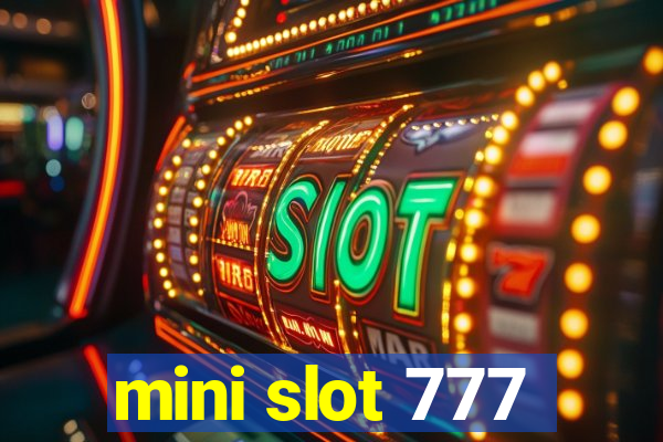 mini slot 777