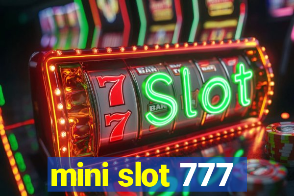 mini slot 777