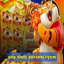 pop slots porcentagem