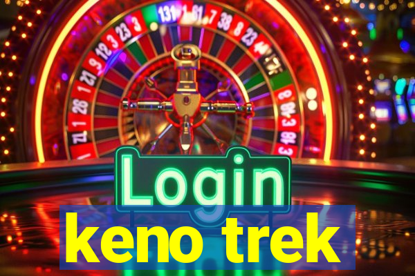 keno trek