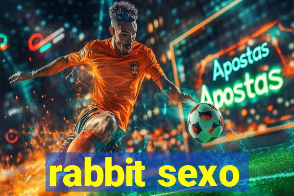 rabbit sexo