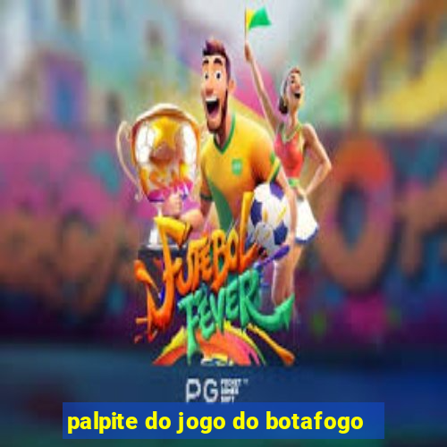 palpite do jogo do botafogo